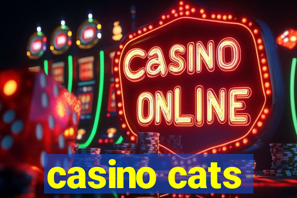 casino cats