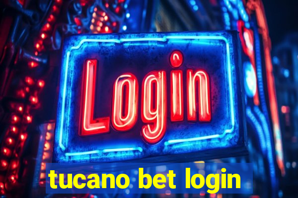 tucano bet login