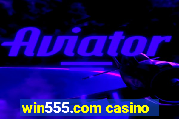 win555.com casino