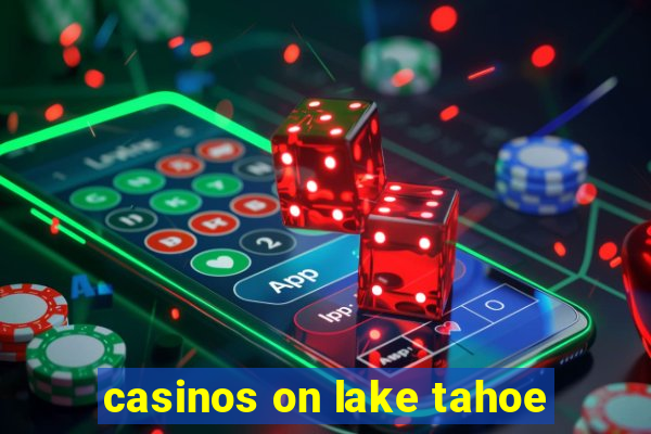 casinos on lake tahoe