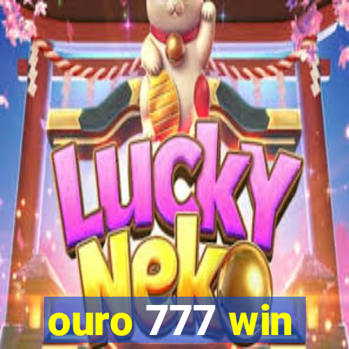 ouro 777 win