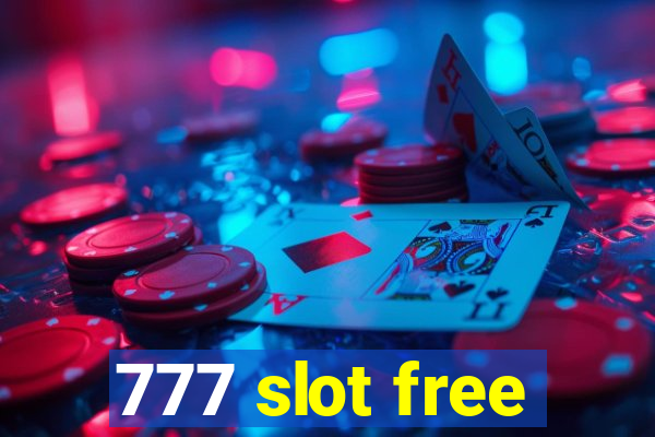 777 slot free