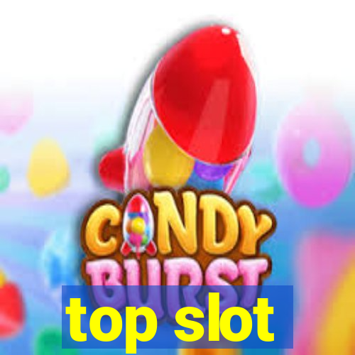 top slot