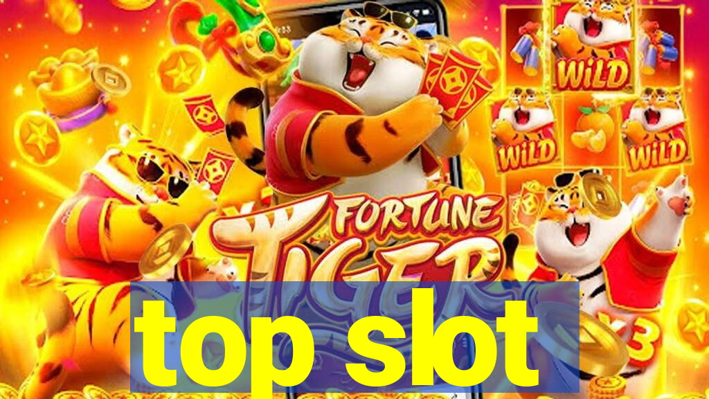 top slot