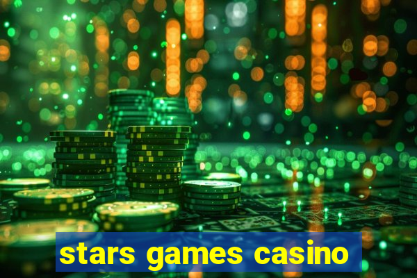 stars games casino