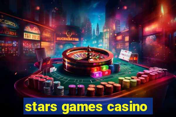 stars games casino