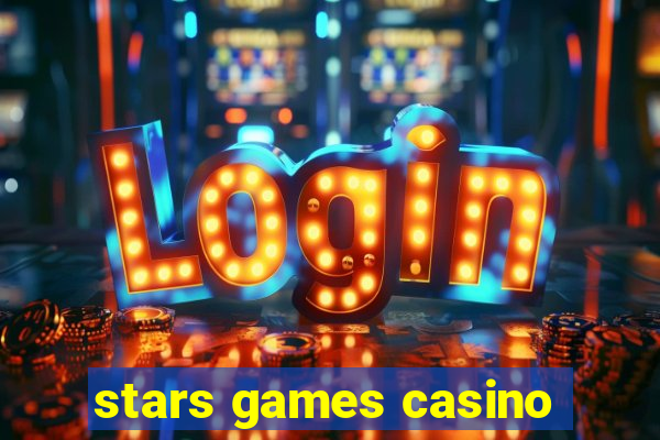 stars games casino