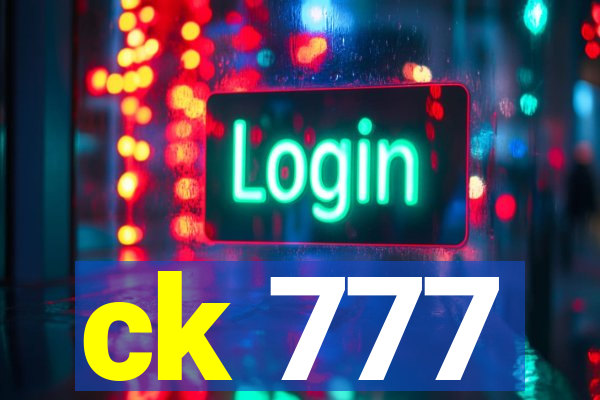 ck 777