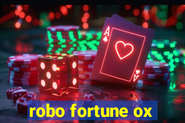 robo fortune ox