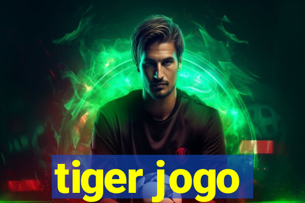 tiger jogo