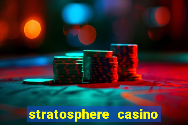 stratosphere casino hotel tower