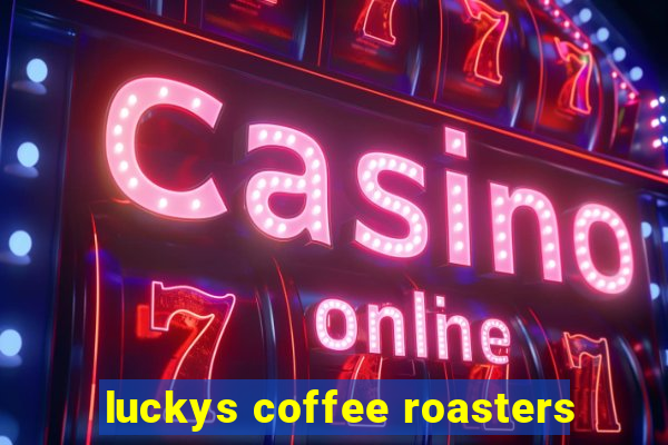 luckys coffee roasters