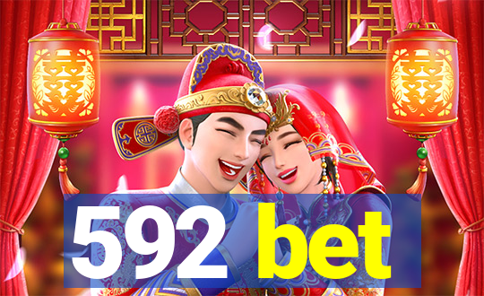 592 bet