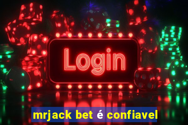 mrjack bet é confiavel