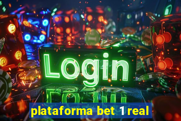 plataforma bet 1 real