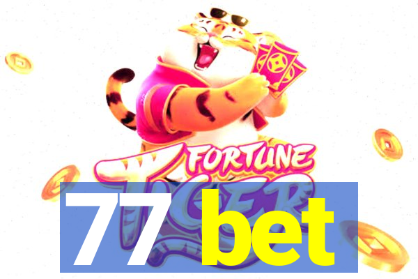 77 bet