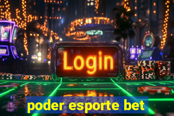 poder esporte bet