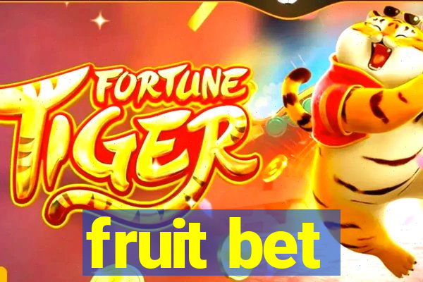 fruit bet