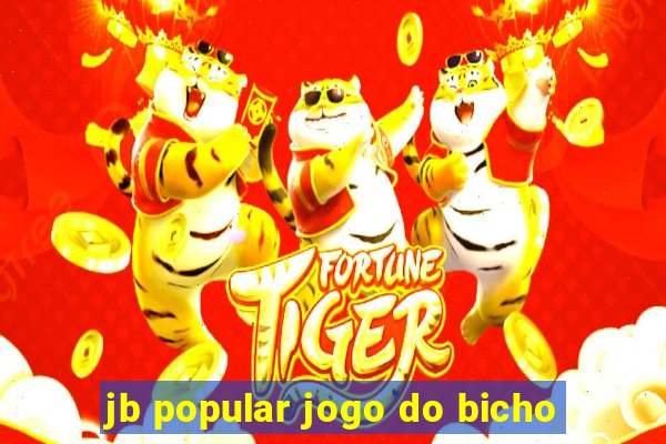 jb popular jogo do bicho