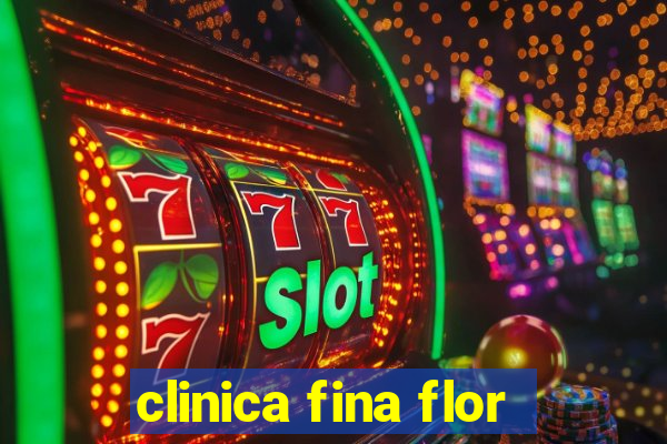 clinica fina flor