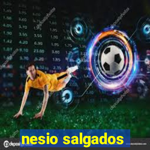 nesio salgados