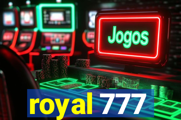 royal 777