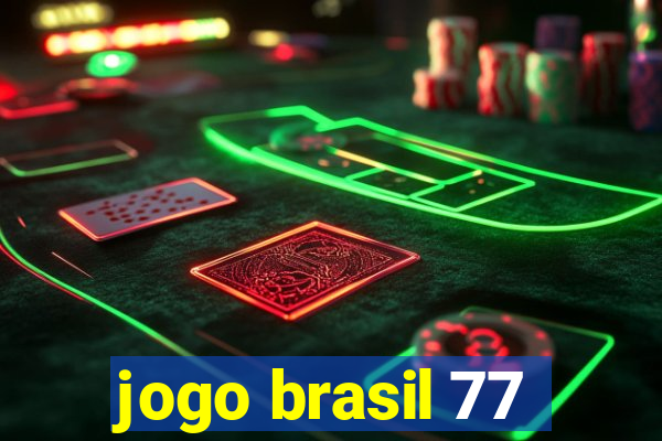 jogo brasil 77