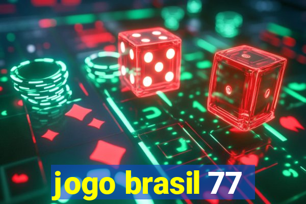 jogo brasil 77