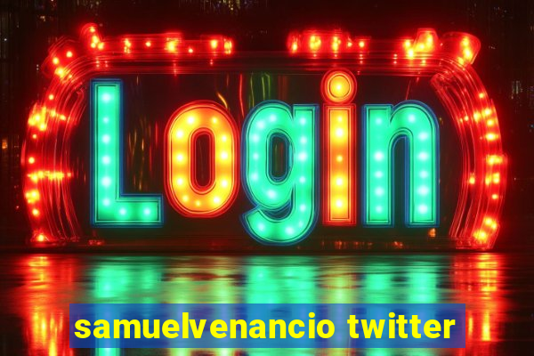 samuelvenancio twitter