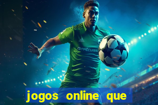 jogos online que pagam dinheiro de verdade