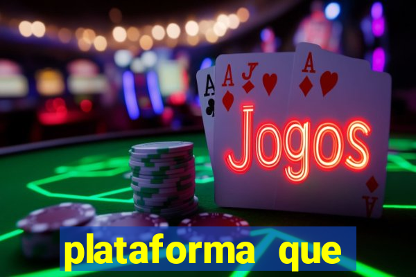 plataforma que est谩 pagando hoje