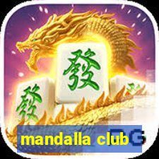 mandalla club