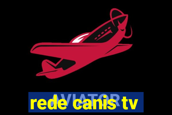 rede canis tv