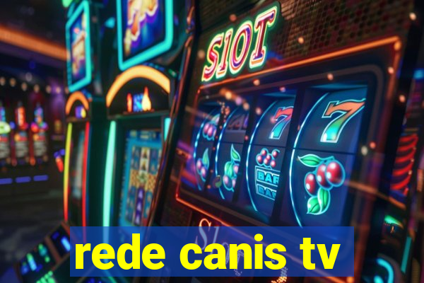 rede canis tv