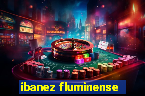 ibanez fluminense