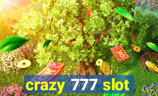 crazy 777 slot