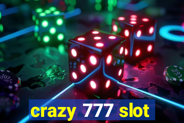 crazy 777 slot