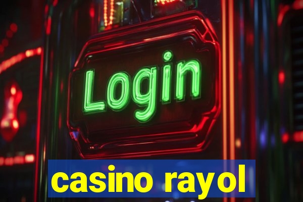 casino rayol