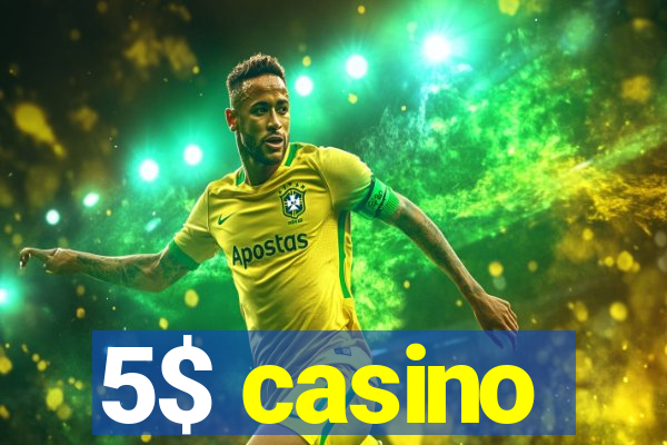 5$ casino