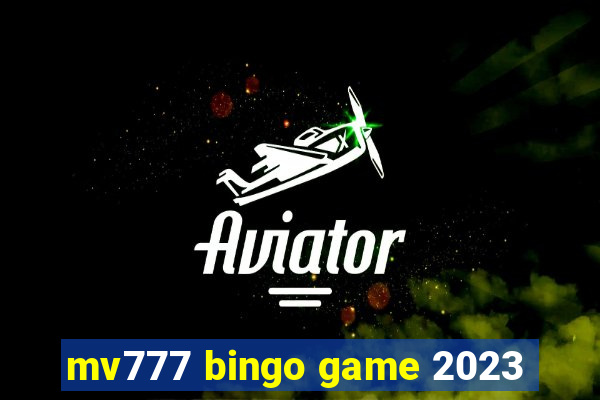 mv777 bingo game 2023