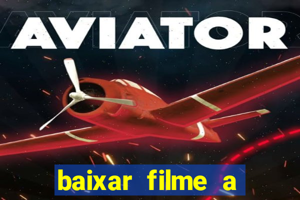 baixar filme a bela e a fera