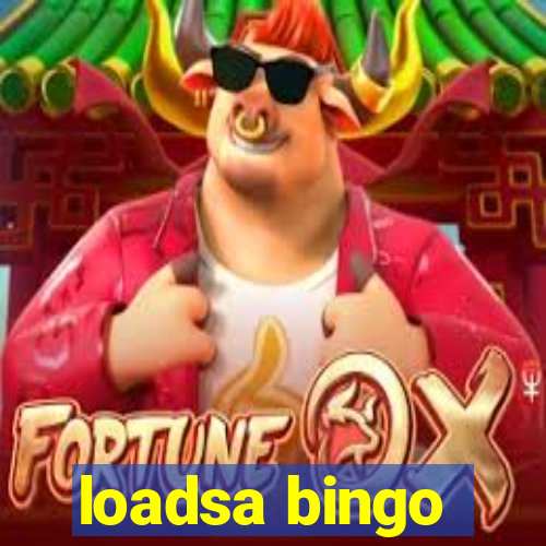 loadsa bingo