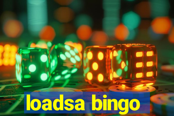 loadsa bingo