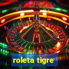 roleta tigre