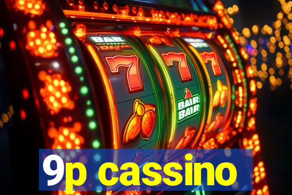 9p cassino