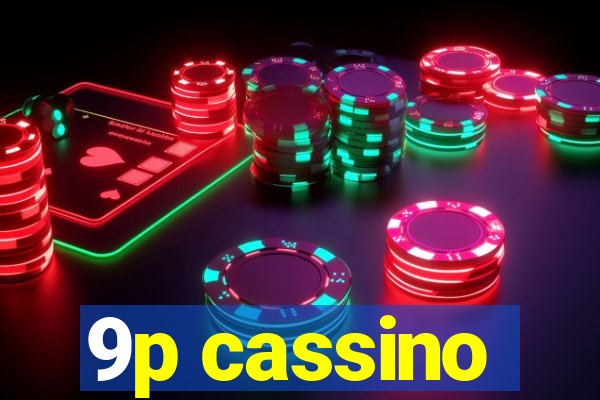 9p cassino