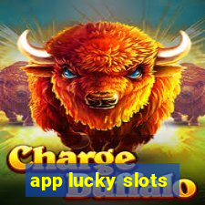 app lucky slots