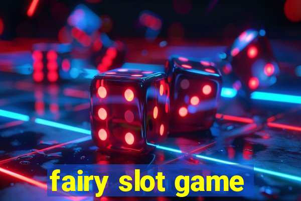 fairy slot game