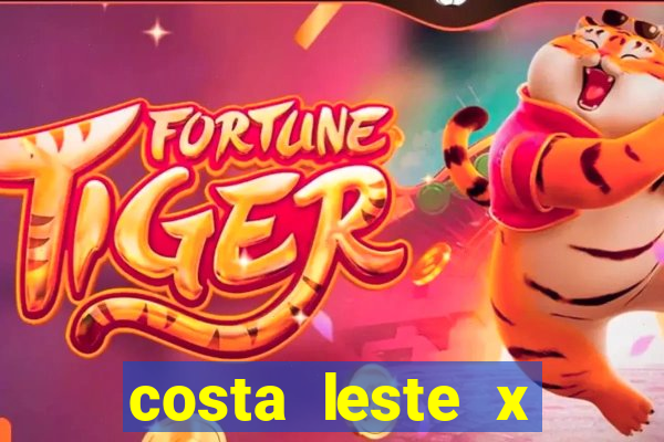 costa leste x costa oeste