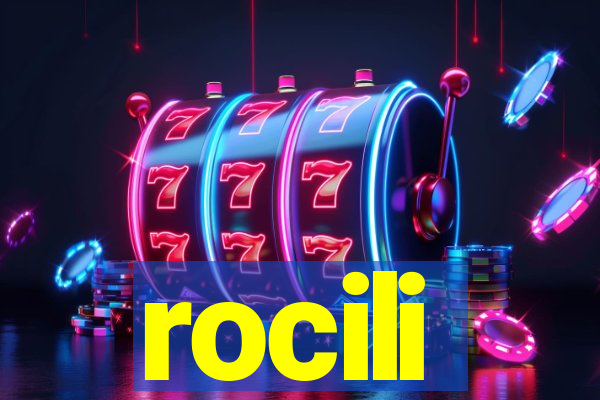 rocili